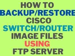 How To Backup and Restore Cisco Router/Switch Configuration Files Using FTP