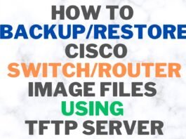 How To Backup and Restore Cisco Switch/Router Configuration Files Using TFTP Server