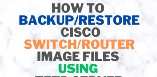 How To Backup and Restore Cisco Switch/Router Configuration Files Using TFTP Server
