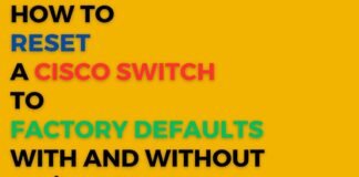 How To Reset a Cisco Switch to Factory Defaults W/Wo CLI