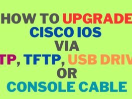 How To Upgrade Cisco IOS for a Router or Switch via FTP, TFTP, USB Drive, or Console Cable