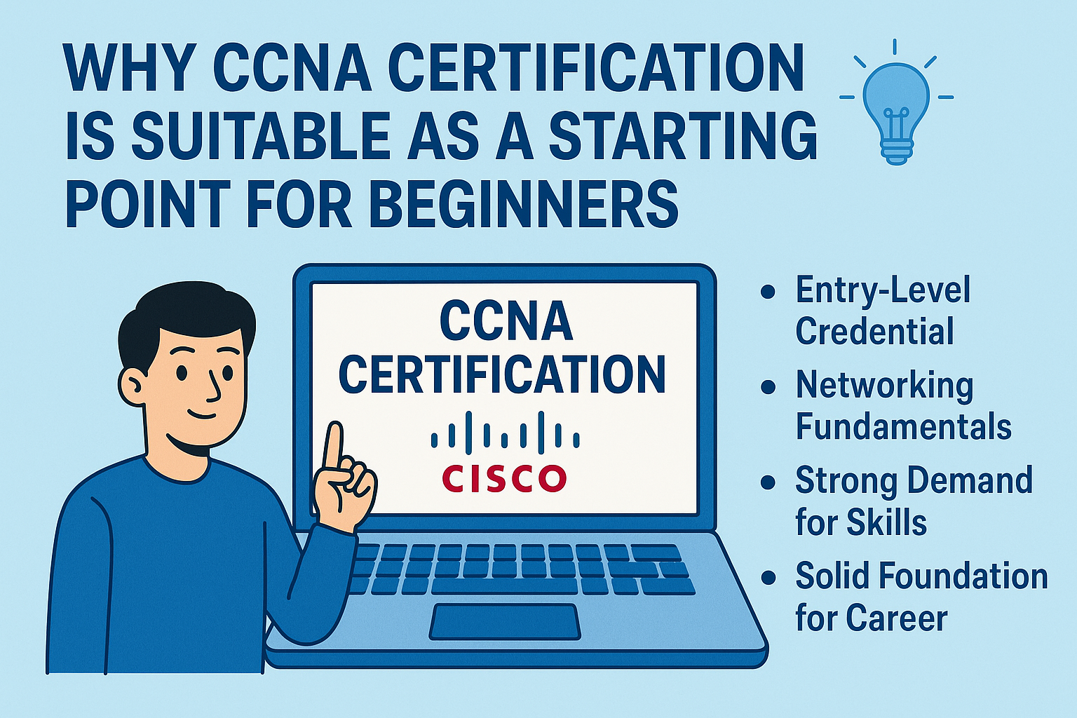 Why should CCNA certification be the starting point for beginners?